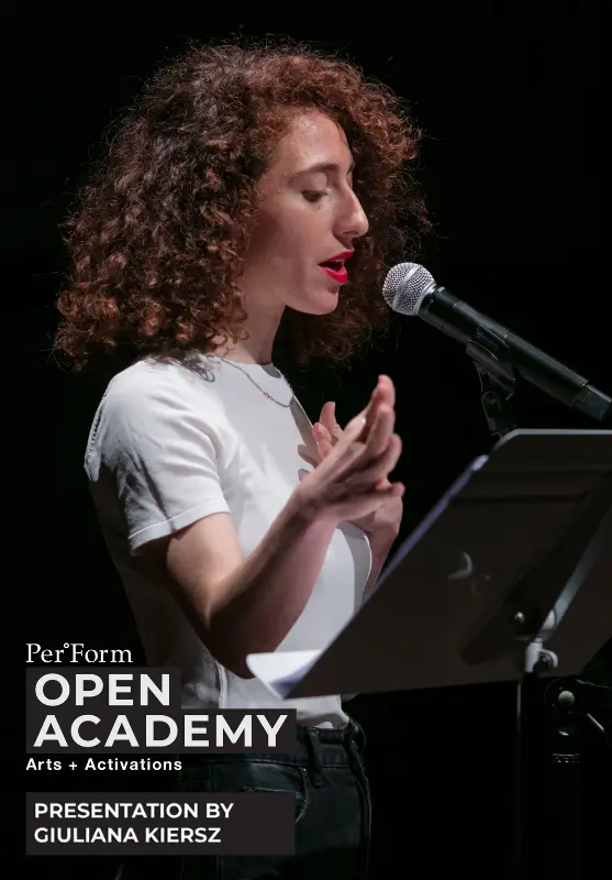 Per°Form Open Academy of Arts and Activations 2023 Presentation — Your language is lying to you, poetry as a territory for action by Giuliana Kiersz