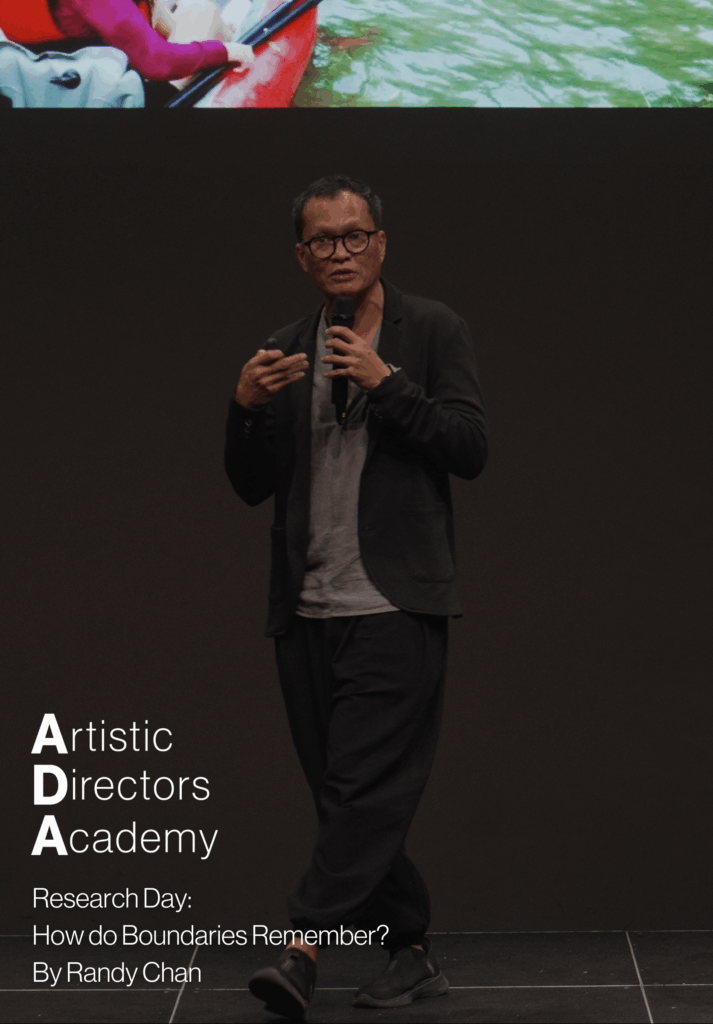 Artistic Directors Academy Research Day: How do Boundaries Remember? by Randy Chan