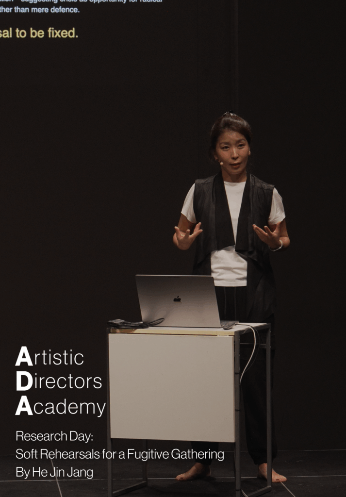 Artistic Directors Academy Research Day: Soft Rehearsals for a Fugitive Gathering by He Jin Jang
