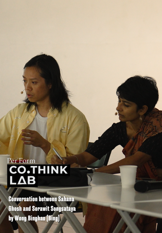CoThink Lab Discursive Programme: Conversation between Sahana Ghosh and Sorawit Songsataya by Wong Binghao (Bing)